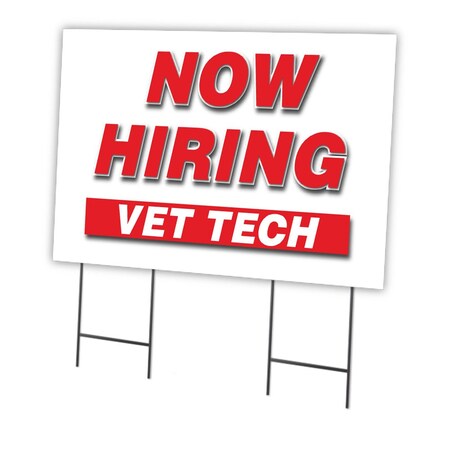 Signmission Now Hiring Vet Tech Yard Sign & Stake outdoor plastic coroplast window, C-2436-DS-VET TECH C-2436-DS-VET TECH